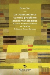 La Transcendance Comme Probleme Phenomenologique ; Lecture De Merleau-Ponty Et Patocka