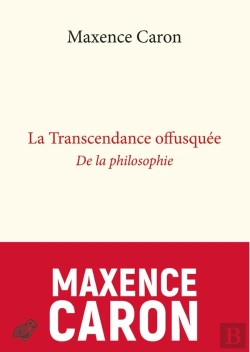 Bertrand.pt - La Transcendance Offusquée De La Philosophie