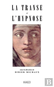 La Transe Et Hypnose