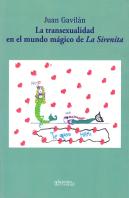 La Transexualidad En El Mundo Mágico De La Sirenita
