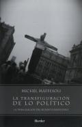 La Transfiguración De Lo Político