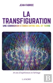 La Transfiguration - La Communication D'Ames Entre Ciel Et Terre