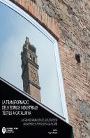 La Transformació Dels Edificis Industrials Tèxtils A Catalunya. La Transformación De Los Edificios I