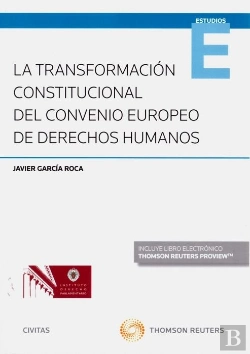 Bertrand.pt - La Transformación Constitucional Del Convenio Europeo De Derechos Humanos (Papel + E-Book)