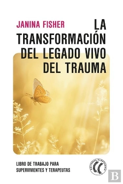 Bertrand.pt - La Transformacion Del Legado Vivo Del Trauma