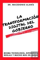 La Transformacion Digital Del Gobierno
