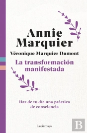 La Transformacion Manifestada