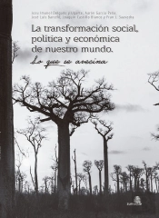 La Transformación Social, Política Y Económica De Nuestro Mundo. Lo Que Se Avecina