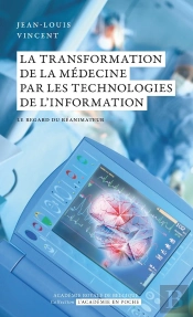 La Transformation De La Médecine Par Les Technologies De L'Information : Le Regard Du Réanimateur