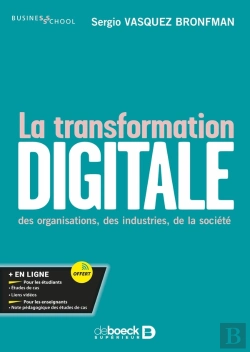 Bertrand.pt - La Transformation Digitale : Des Organisations, Des Industries, De La Société