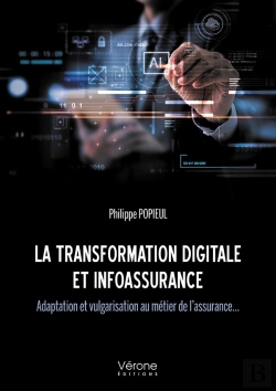 Bertrand.pt - La Transformation Digitale Et Infoassurance : Adaptation Et Vulgarisation Au Métier De L'Assurance...