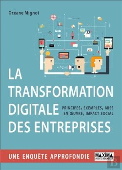 Bertrand.pt - La Transformation Digitale : Principes, Methodes Et Mise En Oeuvre, Comment Font Les Entreprises Fra