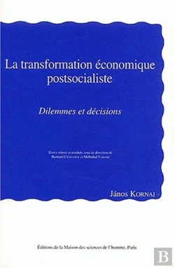 Bertrand.pt - La Transformation Économique Postsocialiste : Dilemmes Et Décisions
