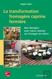 La Transformation Fromagere Caprine Fermiere