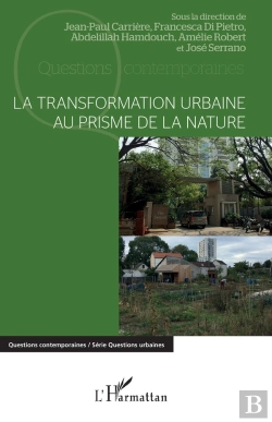 Bertrand.pt - La Transformation Urbaine Au Prisme De La Nature