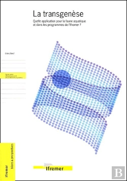 Bertrand.pt - La Transgenese ; Quelle Application Pour La Faune Aquatique Et Dans Les Programmes De L'Ifremer ?