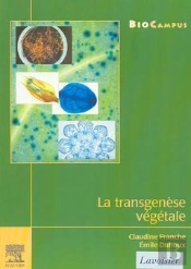 La Transgenese Vegetale ; Biocampus