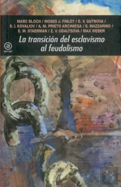 La Transición Del Esclavismo Al Feudalismo