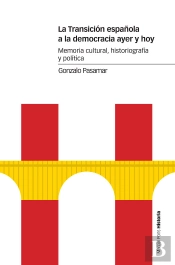 La Transición Española A La Democracia Ayer Y Hoy