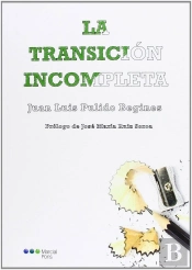 La Transición Incompleta