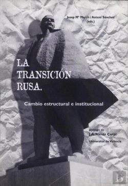 Bertrand.pt - La Transición Rusa. Cambio Estructural E Institucional