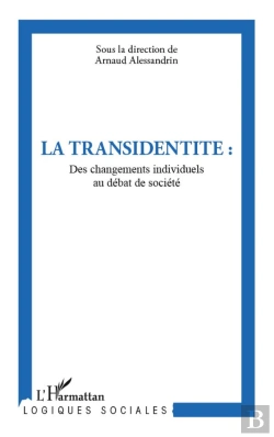 Bertrand.pt - La Transidentité ; Des Changements Individuels Au Débat De Société