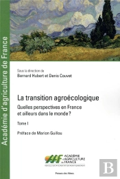 La Transition Agroécologique Tome 1