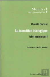 La Transition Écologique : Ici Et Maintenant !