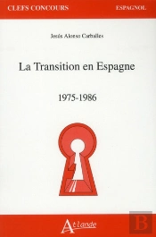 La Transition En Espagne ; 1975-1986