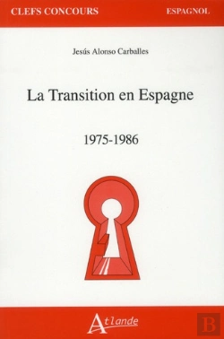 Bertrand.pt - La Transition En Espagne ; 1975-1986