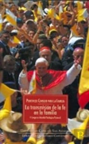La Transmisión De La Fe En La Familia