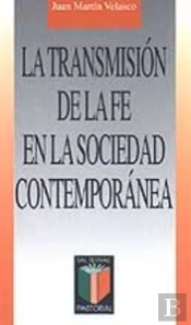 La Transmisión De La Fe En La Sociedad Contemporánea