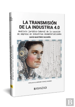 Bertrand.pt - La Transmision De La Industria 4.0 Analisis Juridico-Laboral De L