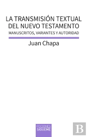 La Transmisión Textual Del Nuevo Testamento
