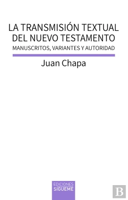 Bertrand.pt - La Transmisión Textual Del Nuevo Testamento