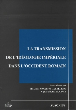 Bertrand.pt - La Transmission De L'Idéologie Impériale Dans L'Occident Romain