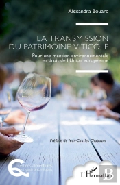 La Transmission Du Patrimoine Viticole : Pour Une Mention Environnementale En Droit De L'Union Européenne
