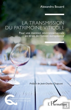 Bertrand.pt - La Transmission Du Patrimoine Viticole : Pour Une Mention Environnementale En Droit De L'Union Européenne