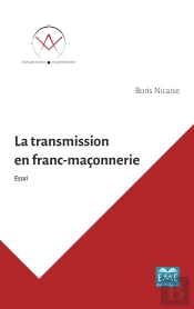 La Transmission En Franc-Maçonnerie