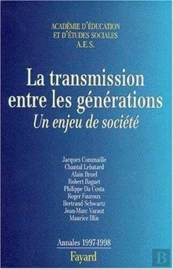 Bertrand.pt - La Transmission Entre Les Generations, Un Enjeu De Societe