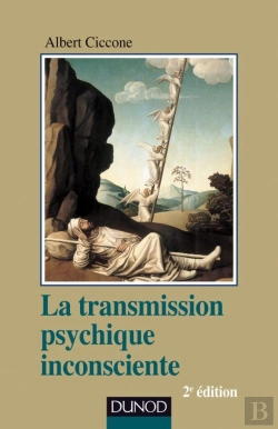 Bertrand.pt - La Transmission Psychique Inconsciente ; Identification Projective Et Fantasme De Transmission (2e Édition)