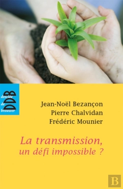 Bertrand.pt - La Transmission, Un Défi Impossible ?