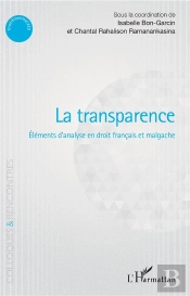 La Transparence ; Éléments D'Analyse En Droit Francais Et Malgache