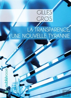 Bertrand.pt - La Transparence, Une Nouvelle Tyrannie