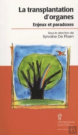 Bertrand.pt - La Transplantation D'Organes ; Enjeux Et Paradoxes