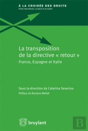 La Transposition De La 'Directive Retour' ; France, Espagne Et Italie