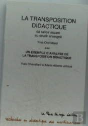 La Transposition Didactique : Du Savoir Savant Au Savoir Enseigne