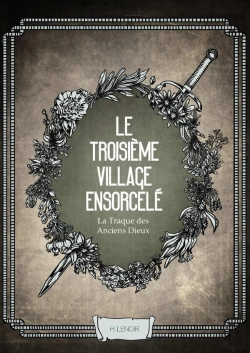 Bertrand.pt - La Traque Des Anciens Dieux : Le Troisième Village Ensorcelé
