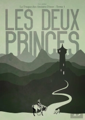 La Traque Des Anciens Dieux Tome 1 ; Les Deux Princes