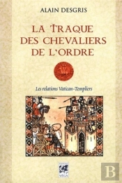 La Traque Des Chevaliers De L'Ordre